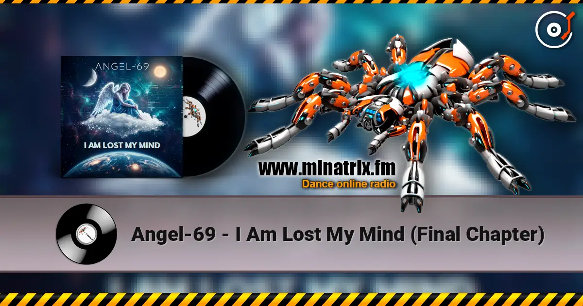 Angel-69 - I Am Lost My Mind (Final Chapter) écouter en ligne en haute qualité | Minatrix.FM