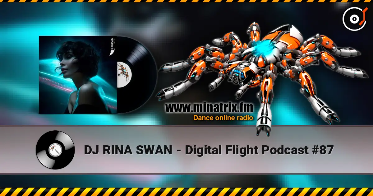 DJ RINA SWAN - Digital Flight Podcast #87 écouter en ligne en haute qualité | Minatrix.FM