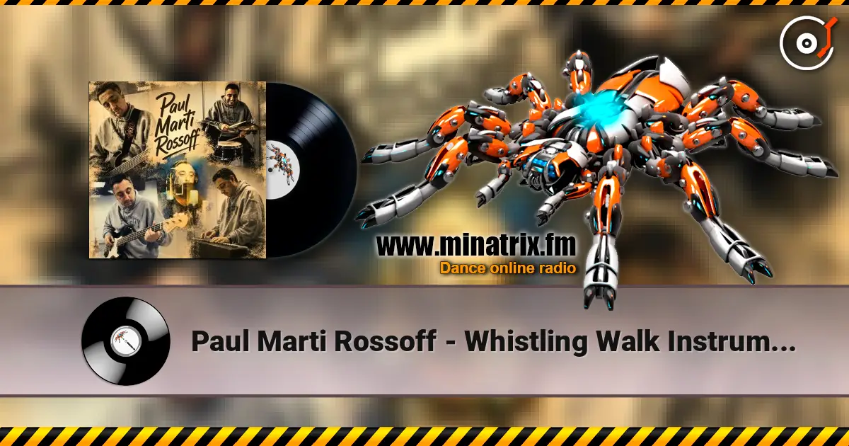 Paul Marti Rossoff - Whistling Walk Instrumental 1997 écouter en ligne en haute qualité | Minatrix.FM