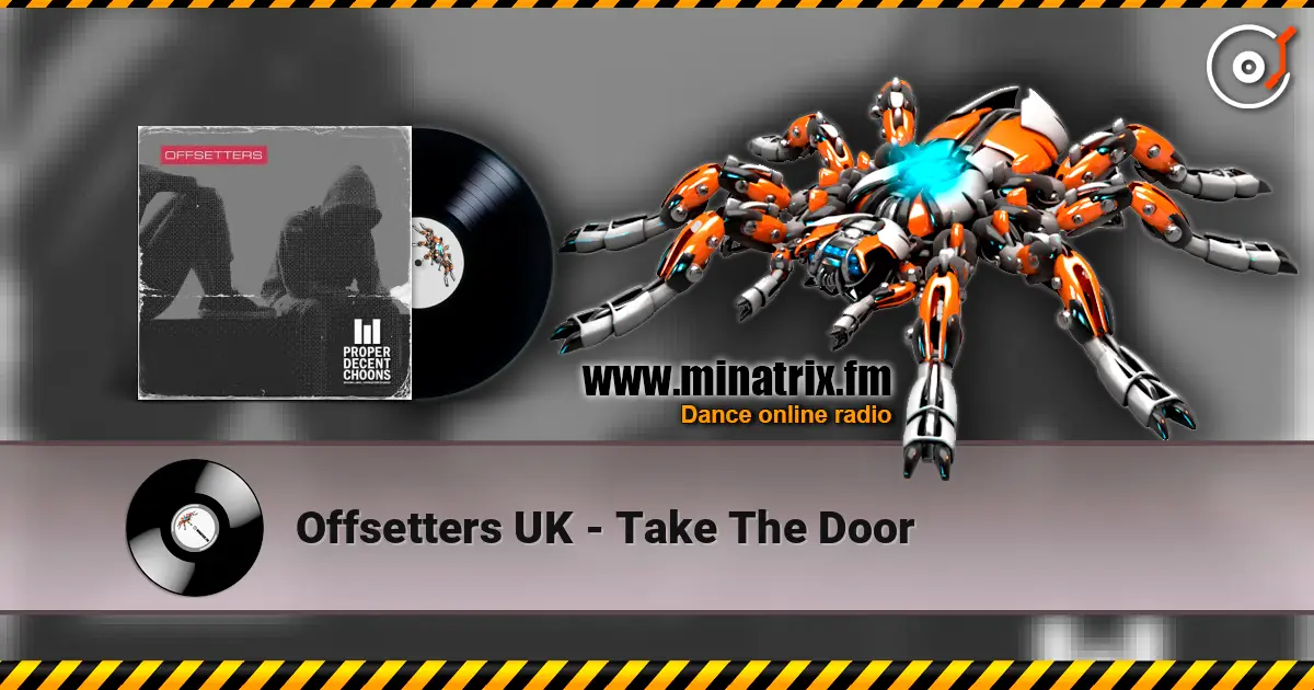Offsetters UK - Take The Door écouter en ligne en haute qualité | Minatrix.FM