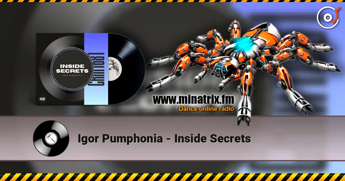 Igor Pumphonia - Inside Secrets écouter en ligne en haute qualité | Minatrix.FM