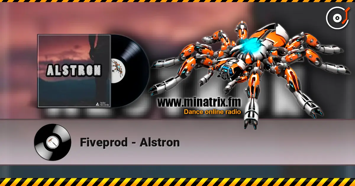 Fiveprod - Alstron écouter en ligne en haute qualité | Minatrix.FM
