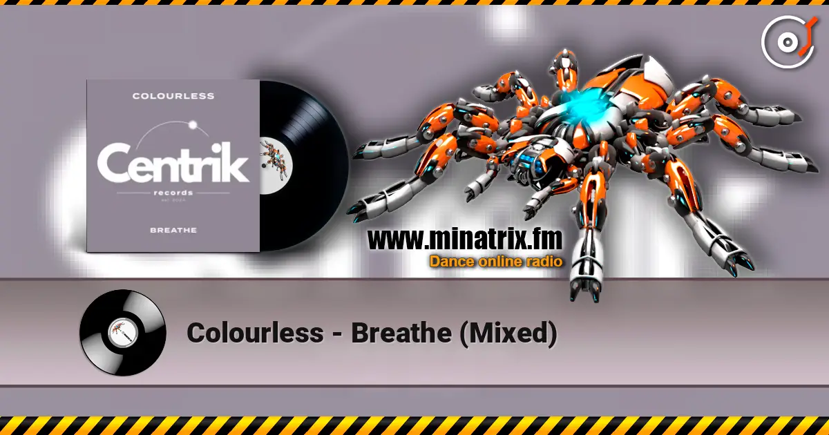 Colourless - Breathe (Mixed) écouter en ligne en haute qualité | Minatrix.FM