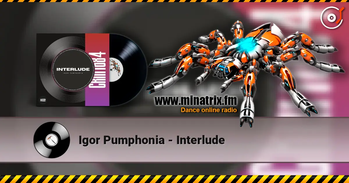 Igor Pumphonia - Interlude écouter en ligne en haute qualité | Minatrix.FM
