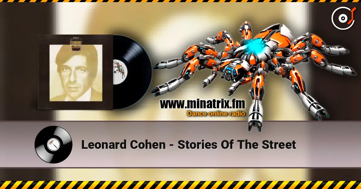 Leonard Cohen - Stories Of The Street écouter en ligne en haute qualité | Minatrix.FM