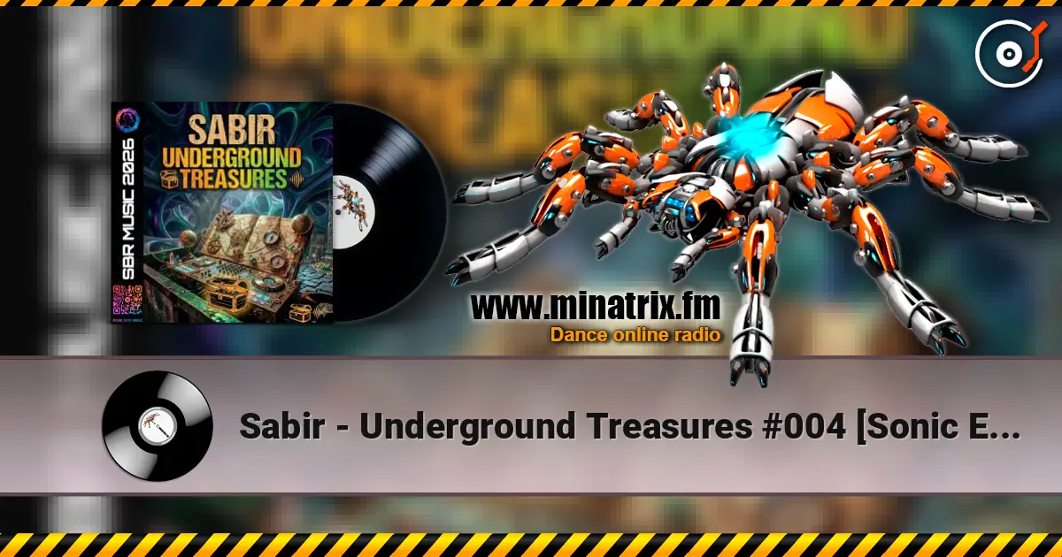 Sabir - Underground Treasures #004 [Sonic Expedition] écouter en ligne en haute qualité | Minatrix.FM
