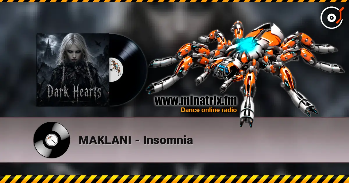 MAKLANI - Insomnia écouter en ligne en haute qualité | Minatrix.FM