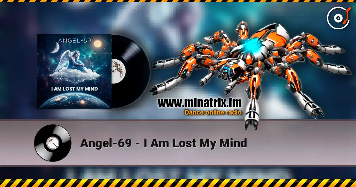 Angel-69 - I Am Lost My Mind écouter en ligne en haute qualité | Minatrix.FM