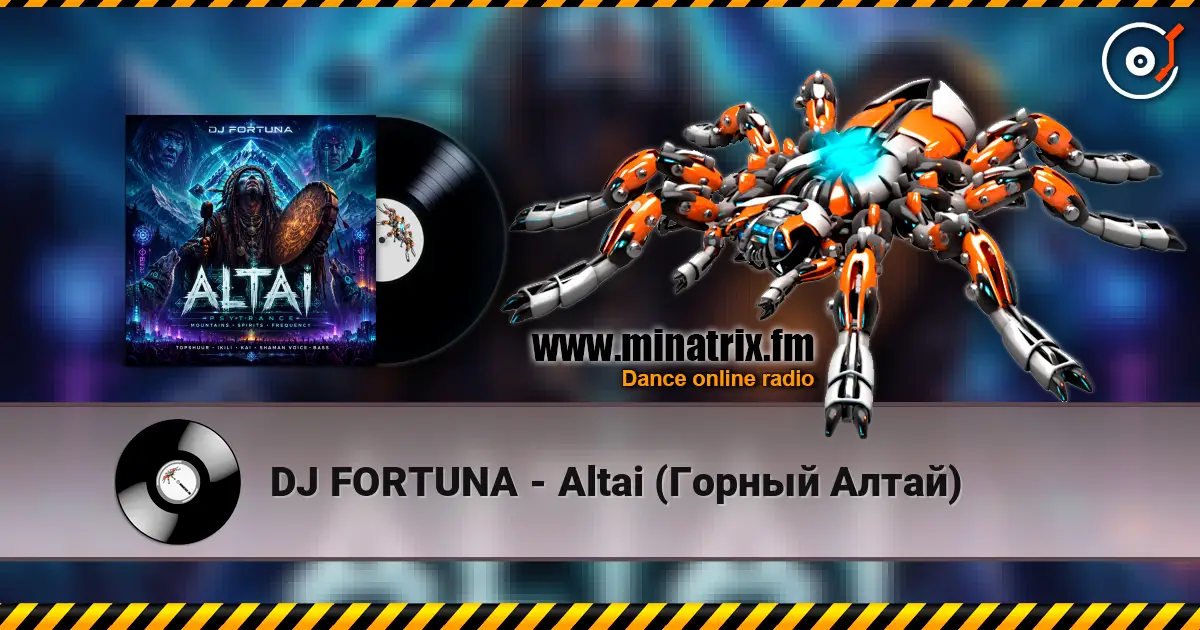 DJ FORTUNA - Altai (Горный Алтай) écouter en ligne en haute qualité | Minatrix.FM