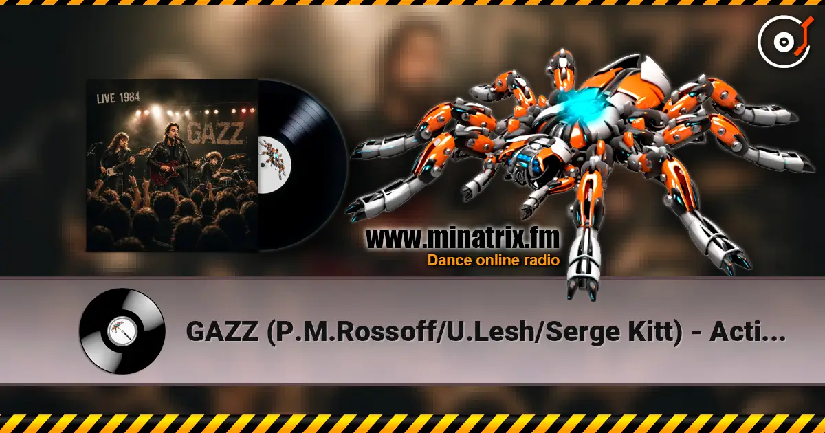 GAZZ (P.M.Rossoff/U.Lesh/Serge Kitt) - Action. LIVE 1984. écouter en ligne en haute qualité | Minatrix.FM
