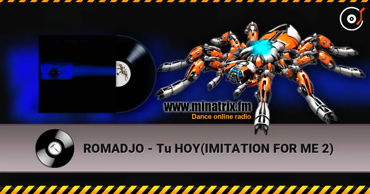 ROMADJO - Tu HOY(IMITATION FOR ME 2) écouter en ligne en haute qualité | Minatrix.FM