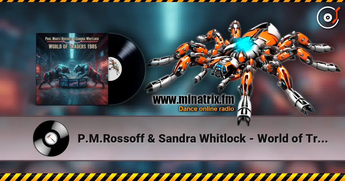 P.M.Rossoff & Sandra Whitlock - World of Traders 1985. Nottingham Rock City LIVE 1989. Remastered 2026 écouter en ligne en haute qualité | Minatrix.FM