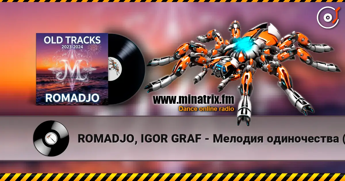 ROMADJO, IGOR GRAF - Мелодия одиночества (old tracks 2023-2024) écouter en ligne en haute qualité | Minatrix.FM