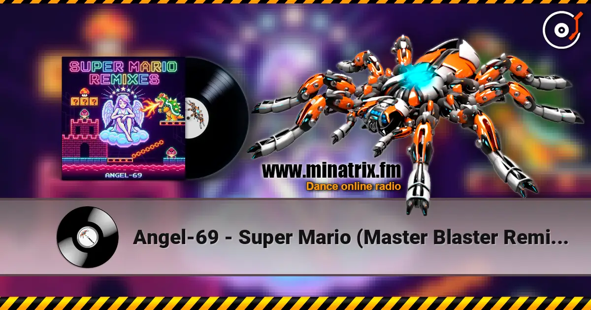 Angel-69 - Super Mario (Master Blaster Remix by Angel-69) écouter en ligne en haute qualité | Minatrix.FM