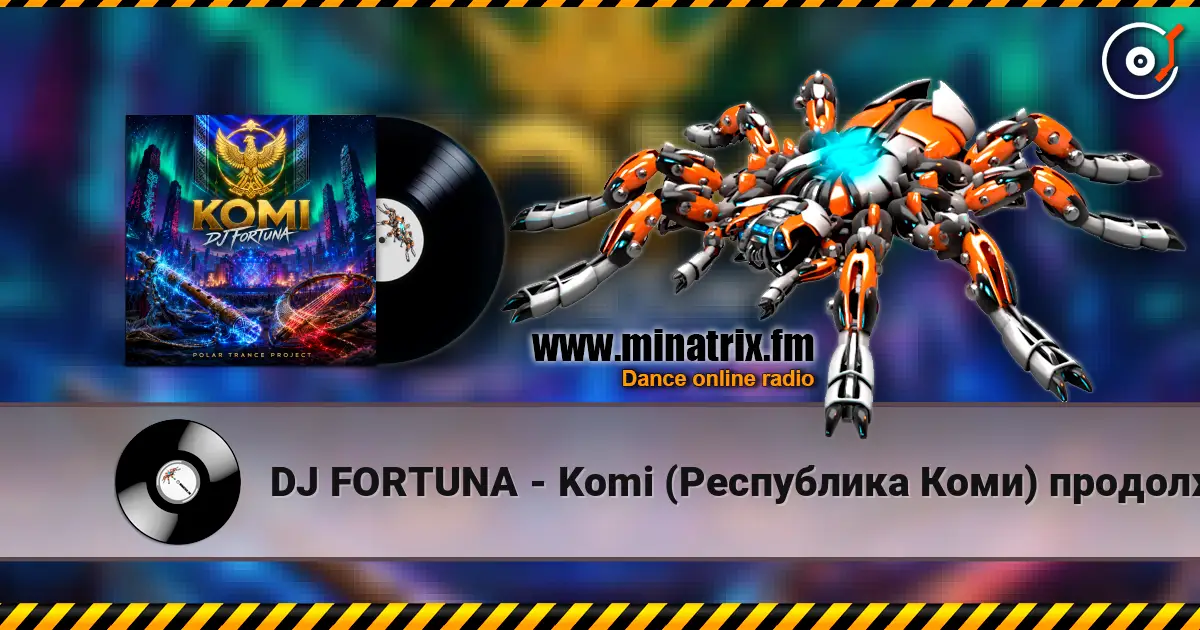 DJ FORTUNA - Komi (Республика Коми) продолжение écouter en ligne en haute qualité | Minatrix.FM
