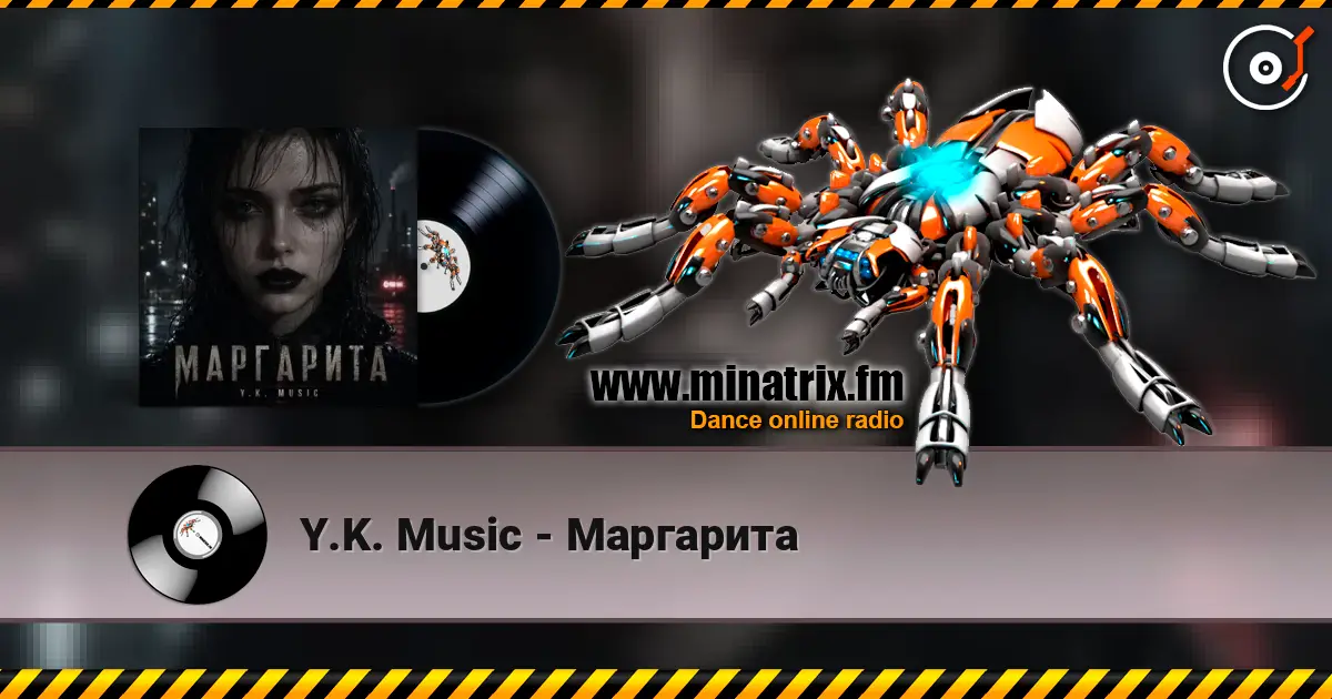 Y.K. Music - Маргарита écouter en ligne en haute qualité | Minatrix.FM