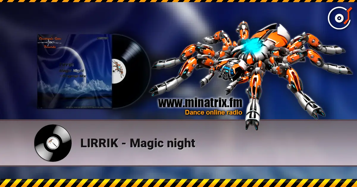 LIRRIK - Magic night écouter en ligne en haute qualité | Minatrix.FM
