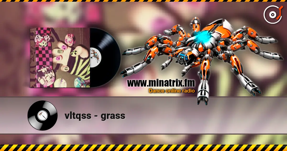 vltqss - grass écouter en ligne en haute qualité | Minatrix.FM