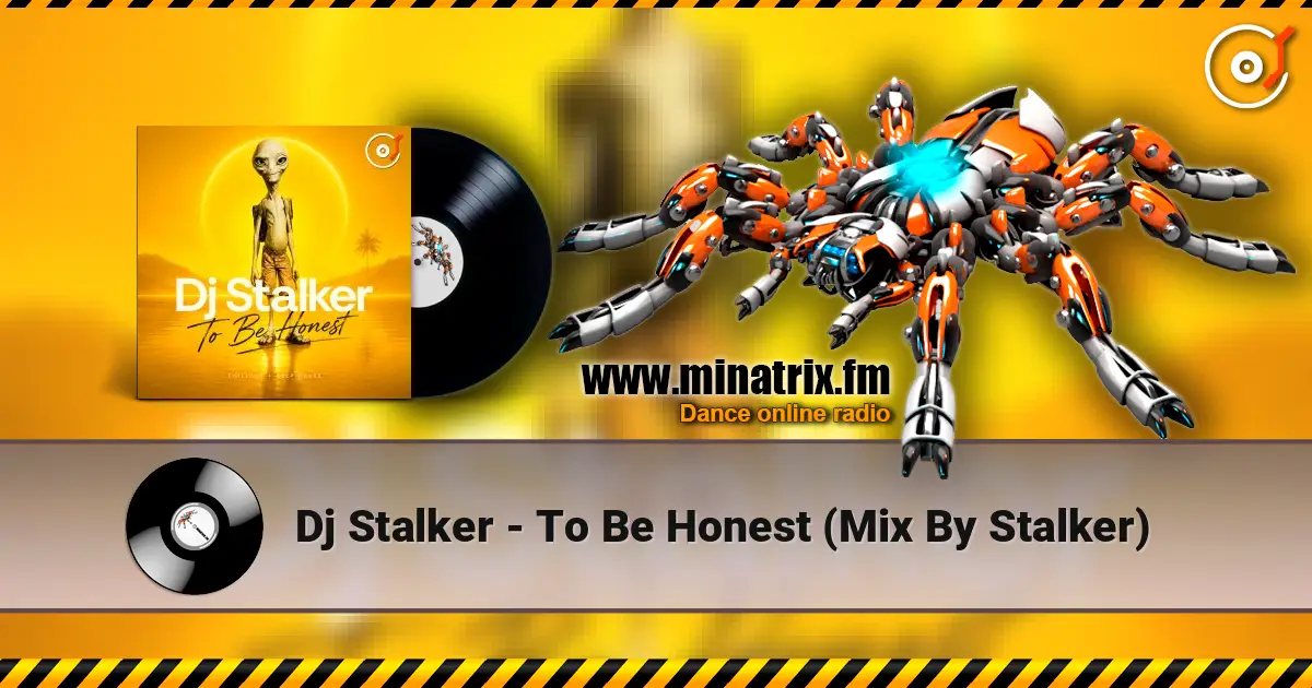 Dj Stalker - To Be Honest (Mix By Stalker) écouter en ligne en haute qualité | Minatrix.FM
