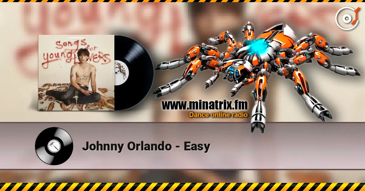 Johnny Orlando - Easy écouter en ligne en haute qualité | Minatrix.FM