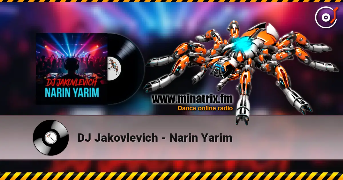 DJ Jakovlevich - Narin Yarim écouter en ligne en haute qualité | Minatrix.FM
