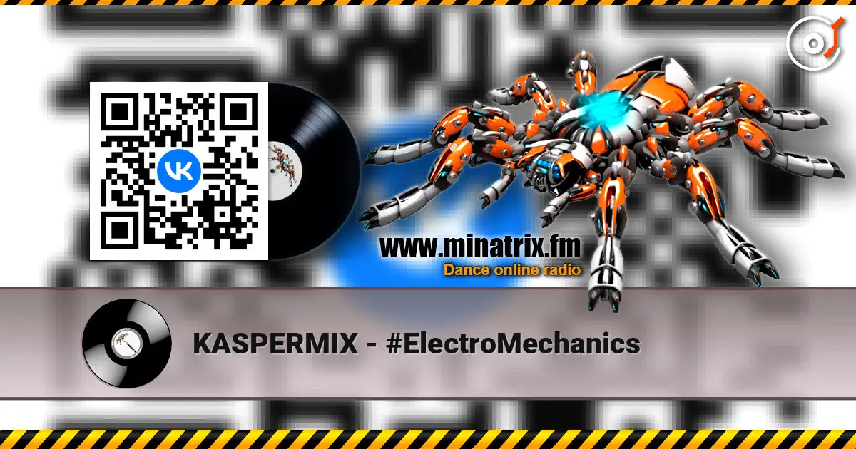 KASPERMIX - #ElectroMechanics écouter en ligne en haute qualité | Minatrix.FM
