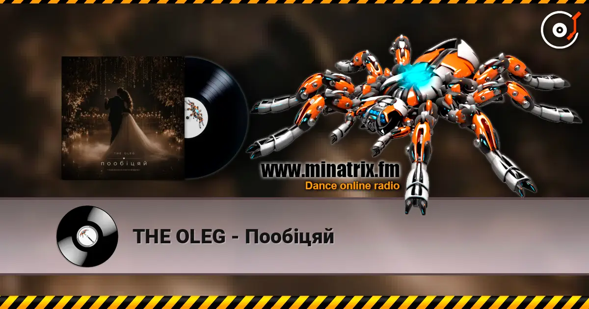 THE OLEG - Пообіцяй écouter en ligne en haute qualité | Minatrix.FM
