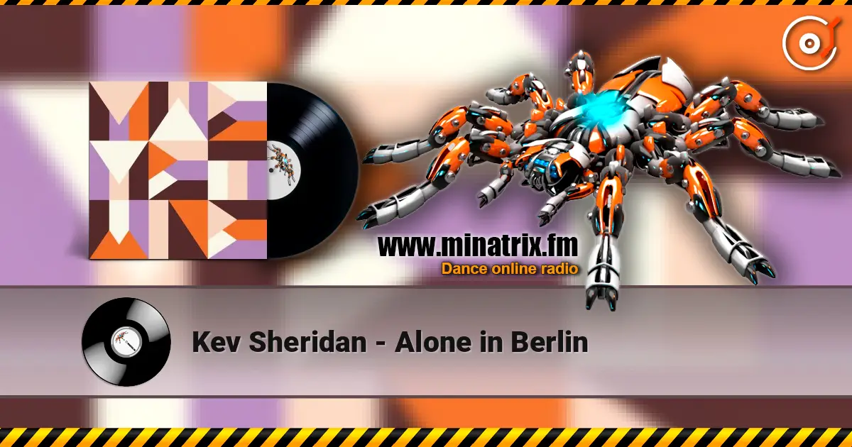 Kev Sheridan - Alone in Berlin écouter en ligne en haute qualité | Minatrix.FM