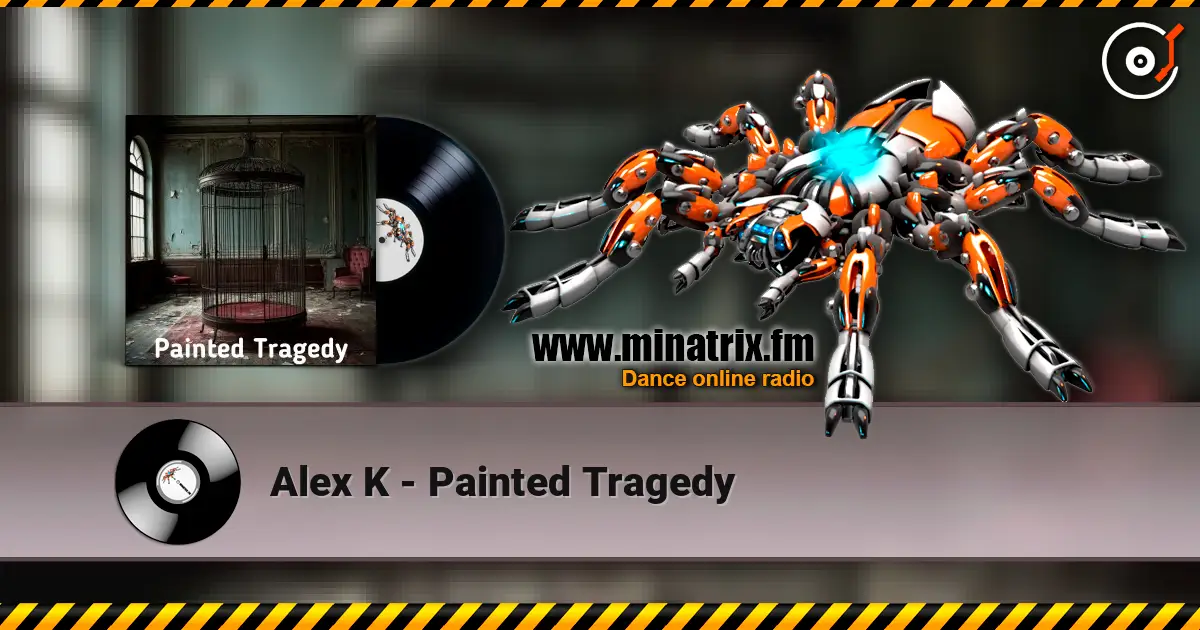Alex K - Painted Tragedy écouter en ligne en haute qualité | Minatrix.FM