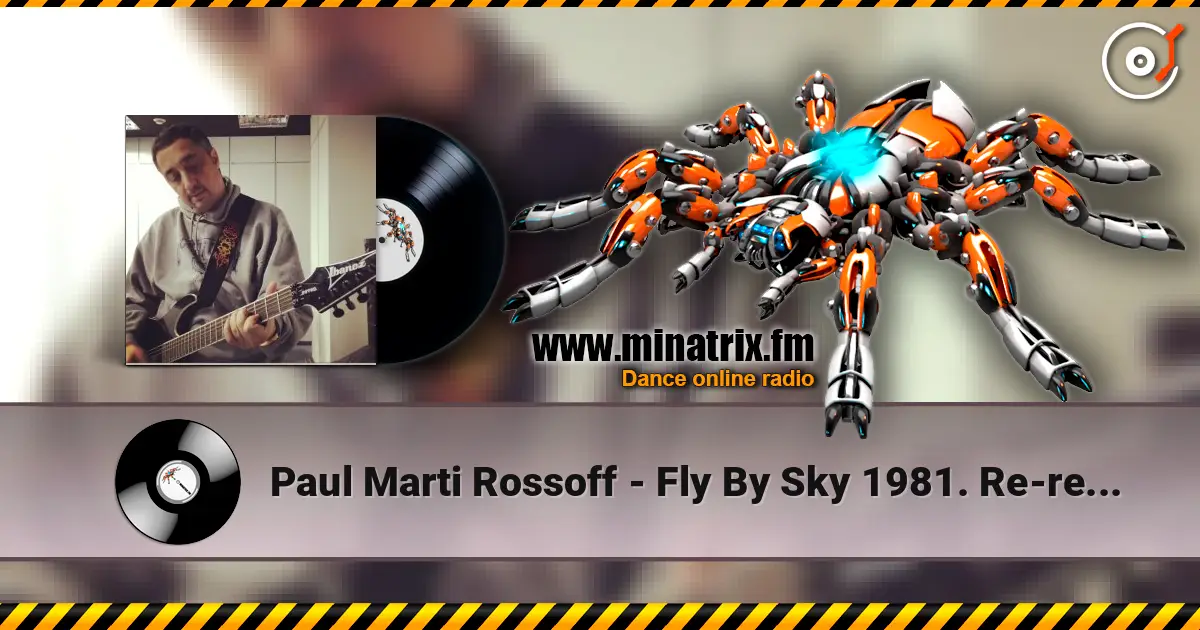 Paul Marti Rossoff - Fly By Sky 1981. Re-recorded instrumental 1993. Restored & remastered 2026. écouter en ligne en haute qualité | Minatrix.FM
