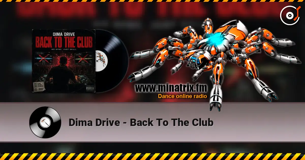 Dima Drive - Back To The Club écouter en ligne en haute qualité | Minatrix.FM