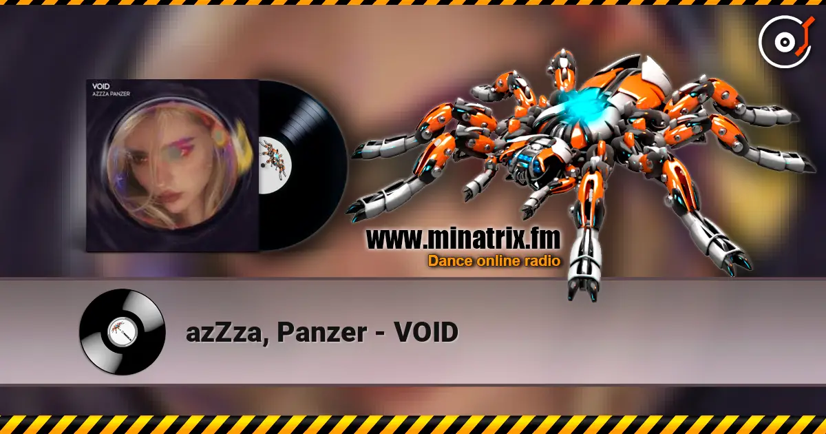 azZza, Panzer - VOID écouter en ligne en haute qualité | Minatrix.FM