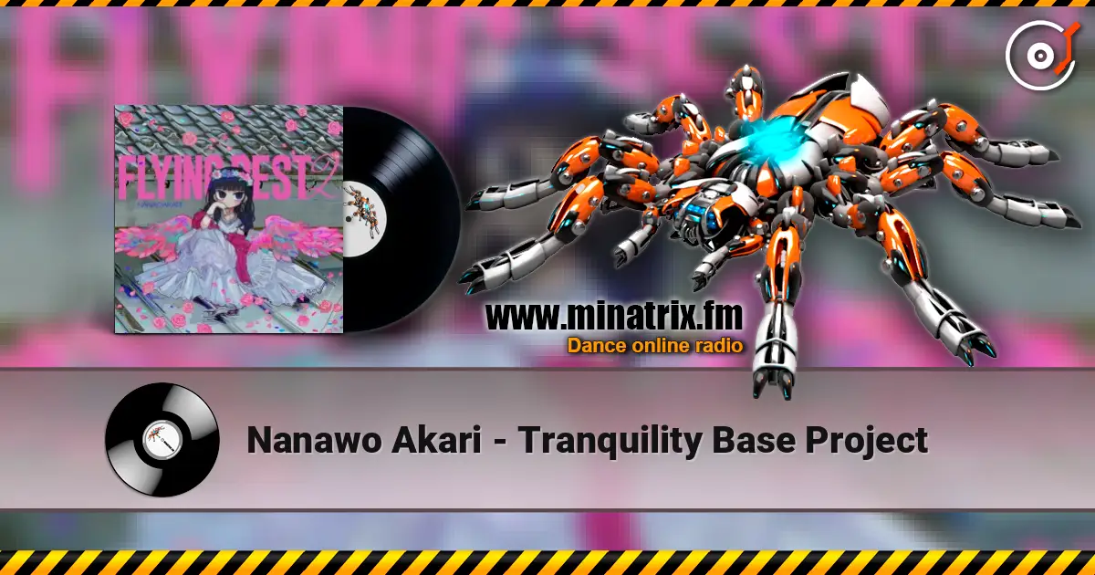 Nanawo Akari - Tranquility Base Project écouter en ligne en haute qualité | Minatrix.FM
