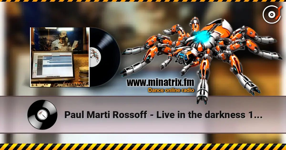 Paul Marti Rossoff - Live in the darkness 1985. Studio recorded 1997. Jazz orchestra overdubbin 2019. écouter en ligne en haute qualité | Minatrix.FM