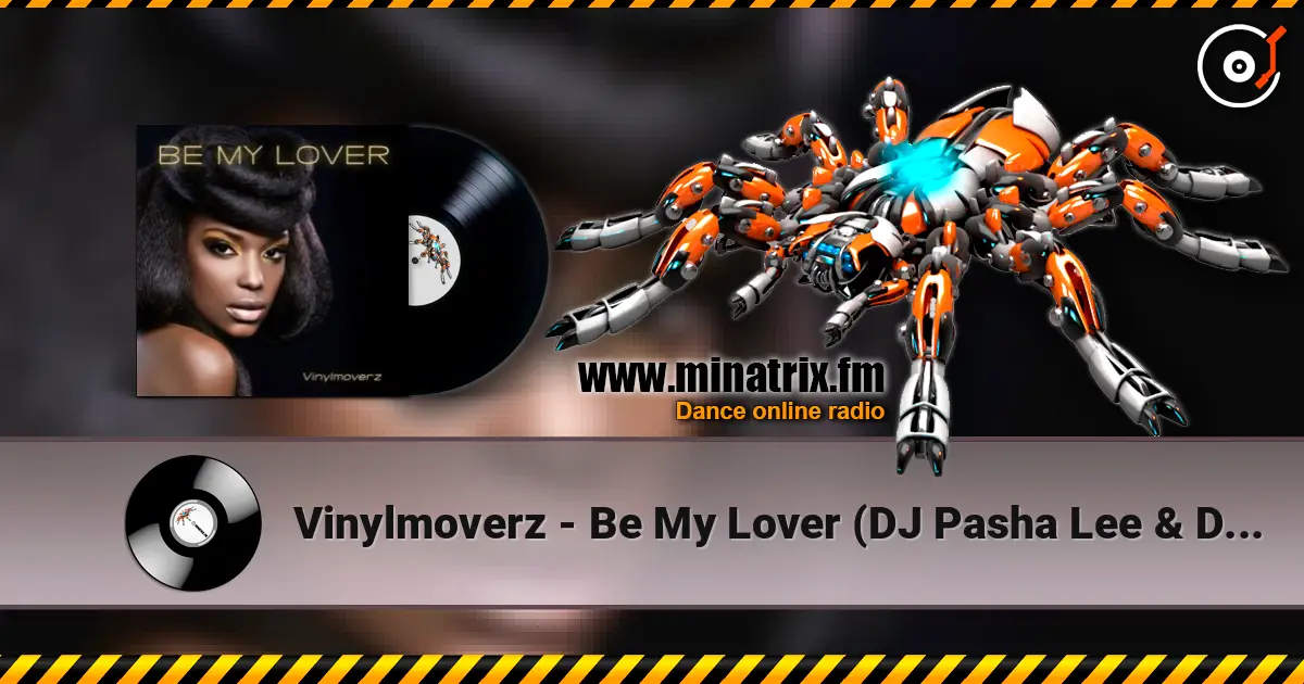 Vinylmoverz - Be My Lover (DJ Pasha Lee & DJ Vitaco Remix) écouter en ligne en haute qualité | Minatrix.FM