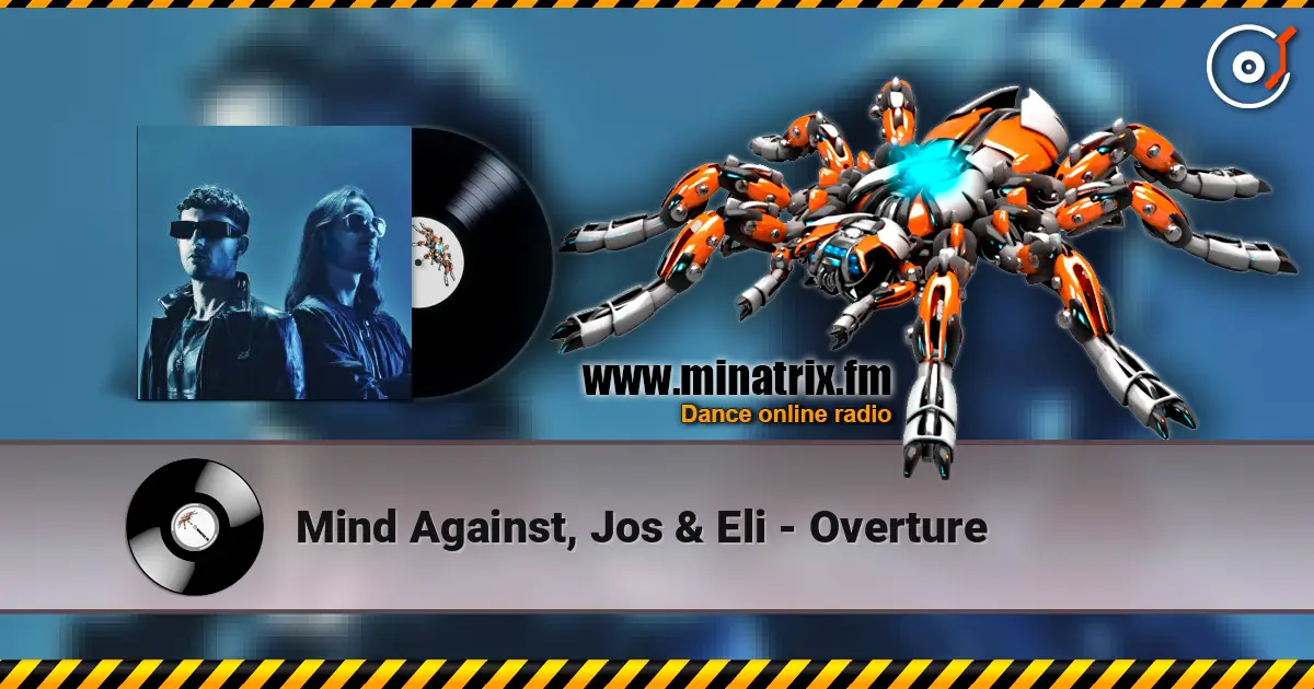 Mind Against, Jos & Eli - Overture écouter en ligne en haute qualité | Minatrix.FM