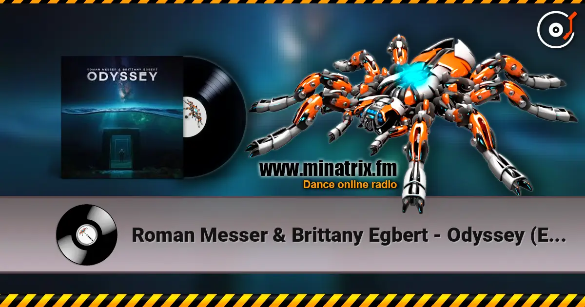 Roman Messer & Brittany Egbert - Odyssey (Extended Mix) écouter en ligne en haute qualité | Minatrix.FM