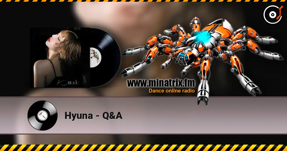 Hyuna - Q&A écouter en ligne en haute qualité | Minatrix.FM