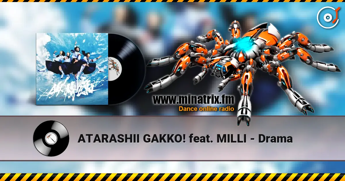 ATARASHII GAKKO! feat. MILLI - Drama écouter en ligne en haute qualité | Minatrix.FM