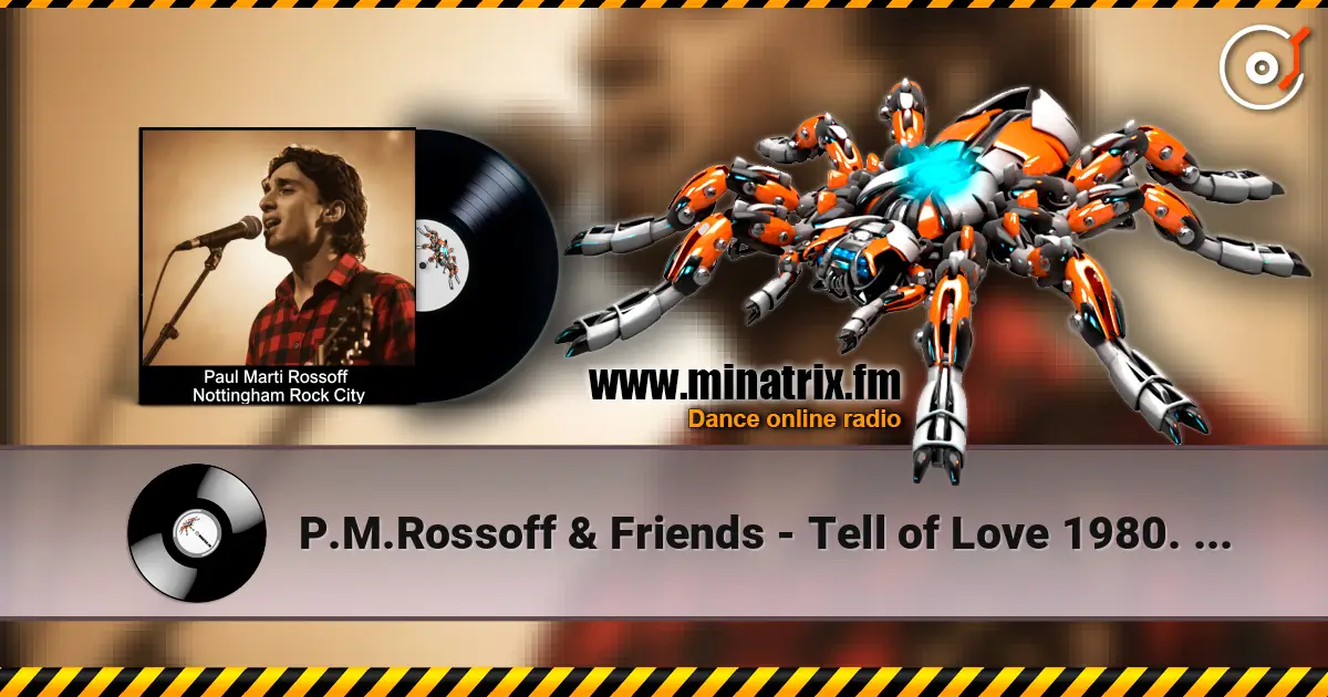 P.M.Rossoff & Friends - Tell of Love 1980. Nottingham Rock City LIVE 1989. Remastered  2026 écouter en ligne en haute qualité | Minatrix.FM