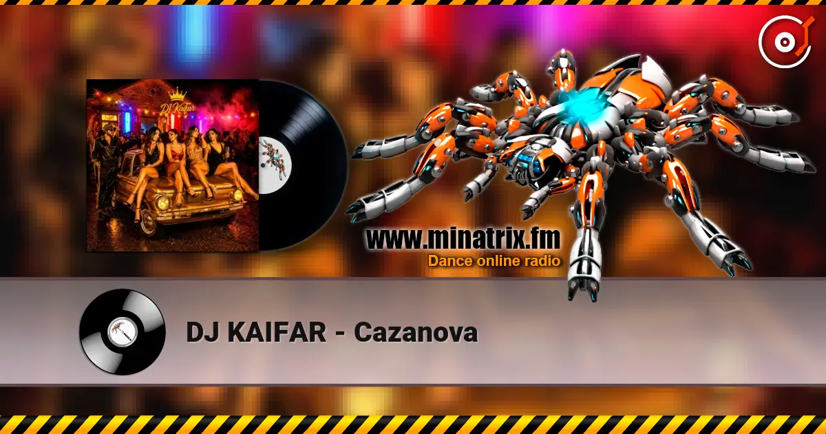 DJ KAIFAR - Cazanova écouter en ligne en haute qualité | Minatrix.FM