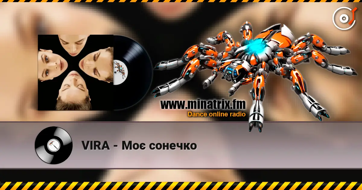 VIRA - Mоє сонечко écouter en ligne en haute qualité | Minatrix.FM