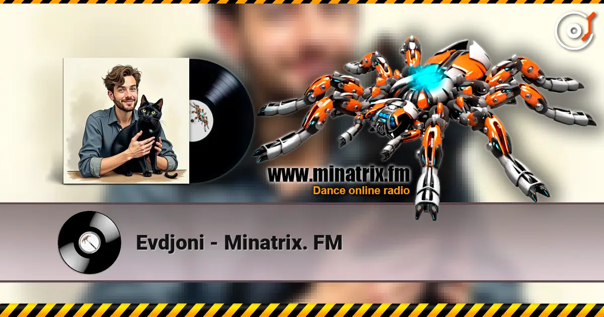 Evdjoni - Minatrix. FM écouter en ligne en haute qualité | Minatrix.FM