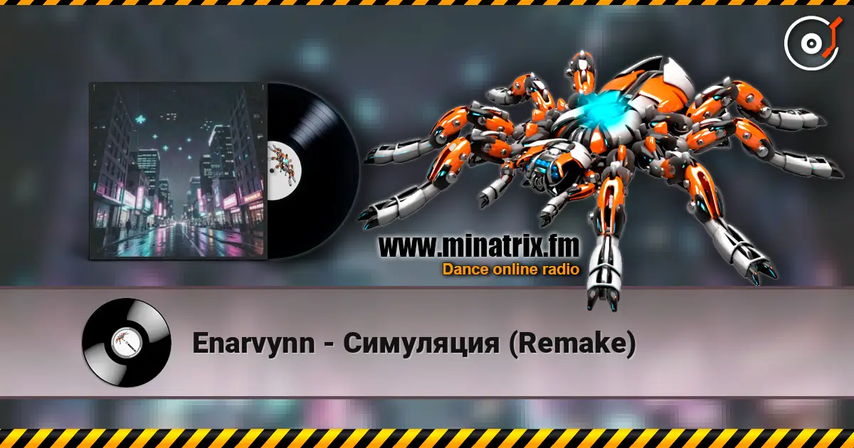 Enarvynn - Симуляция (Remake) écouter en ligne en haute qualité | Minatrix.FM