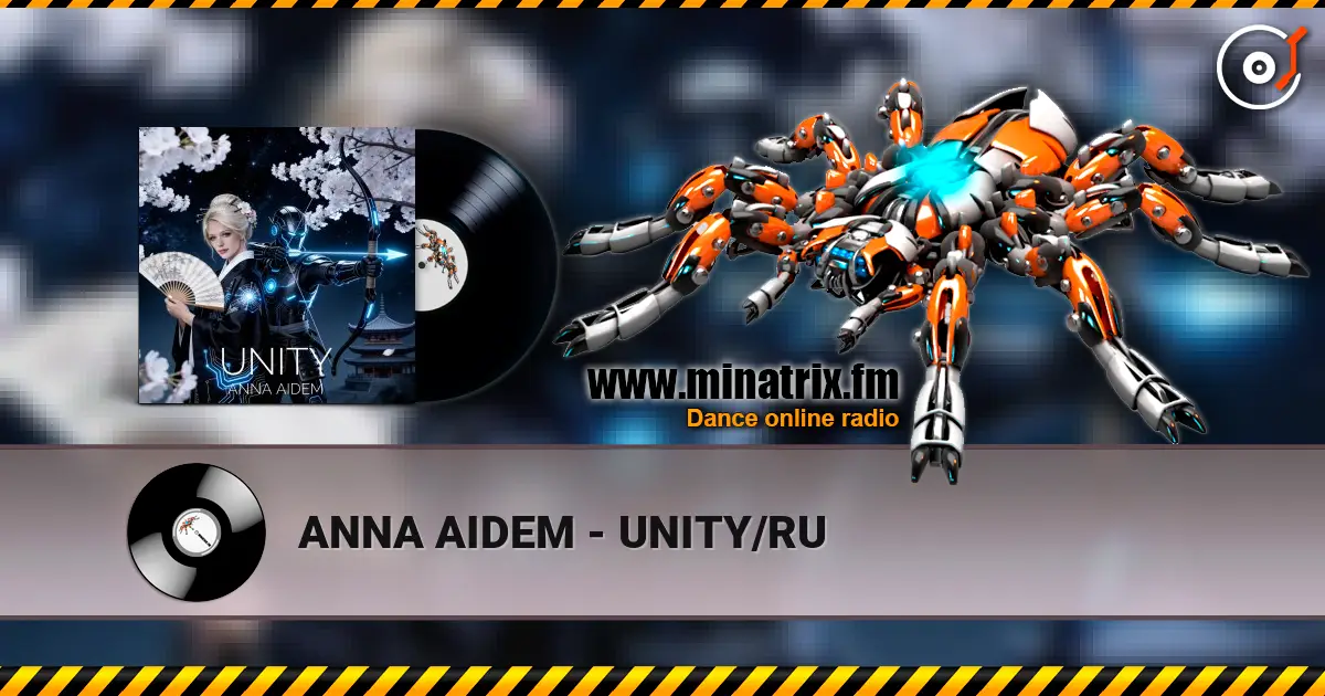 ANNA AIDEM - UNITY/RU écouter en ligne en haute qualité | Minatrix.FM