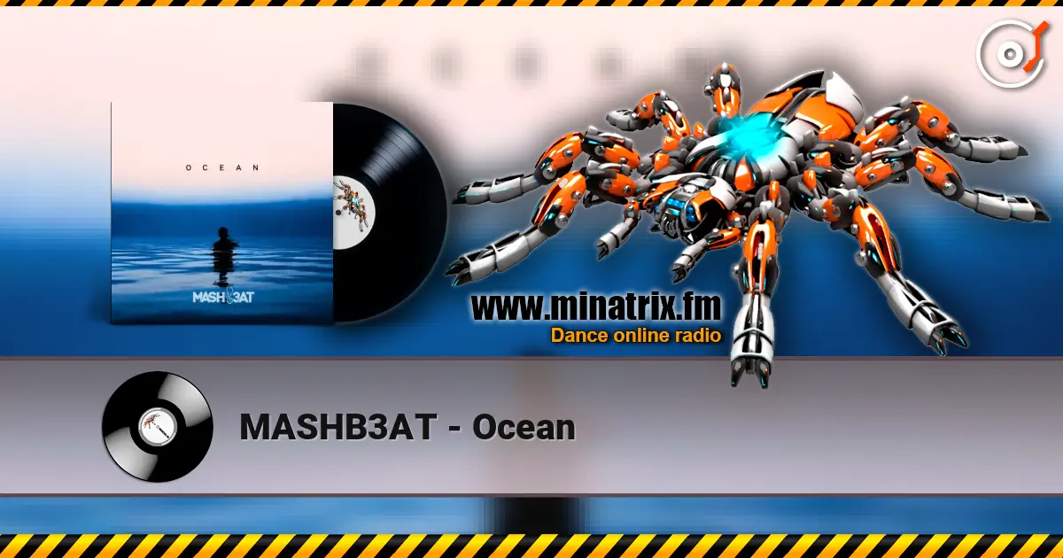 MASHB3AT - Ocean écouter en ligne en haute qualité | Minatrix.FM