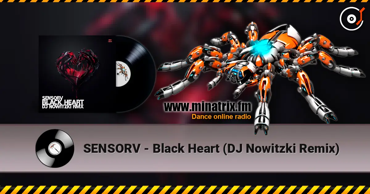 SENSORV - Black Heart (DJ Nowitzki Remix) écouter en ligne en haute qualité | Minatrix.FM