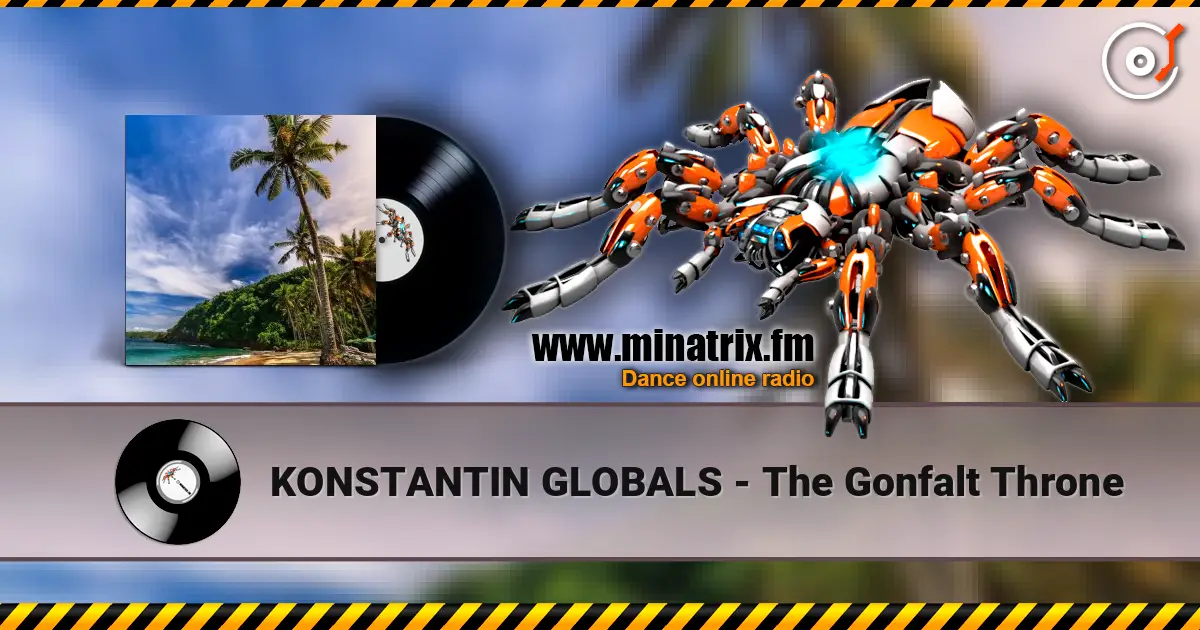 KONSTANTIN GLOBALS - The Gonfalt Throne écouter en ligne en haute qualité | Minatrix.FM