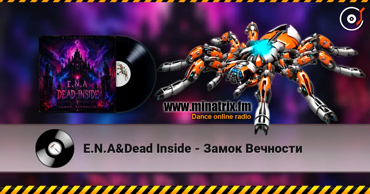 E.N.A&Dead Inside - Замок Вечности écouter en ligne en haute qualité | Minatrix.FM