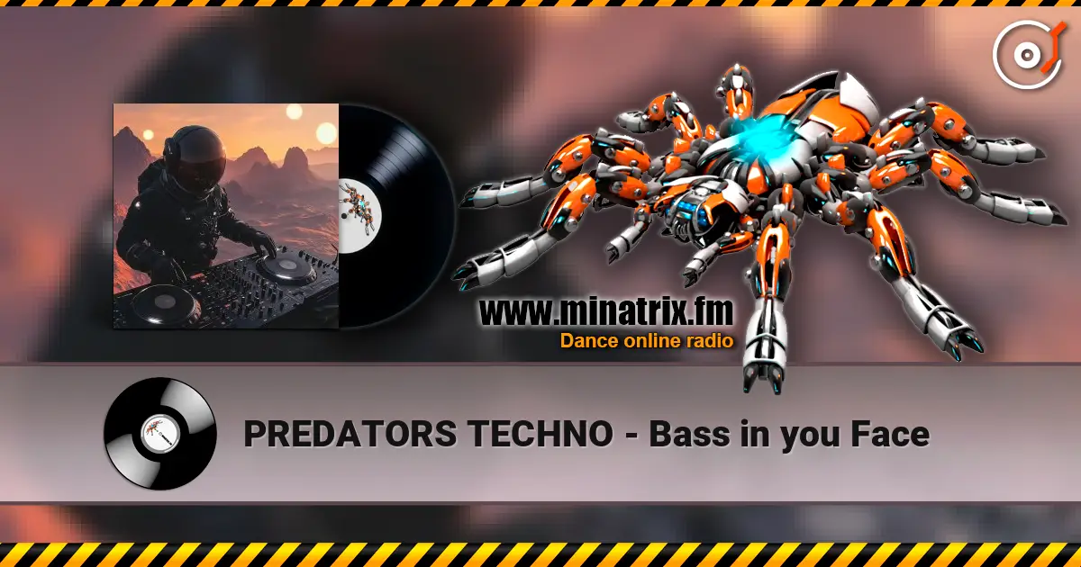 PREDATORS TECHNO - Bass in you Face écouter en ligne en haute qualité | Minatrix.FM